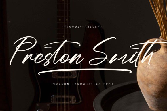 Preston Smith: The Luxury Script Font for Elevated Branding