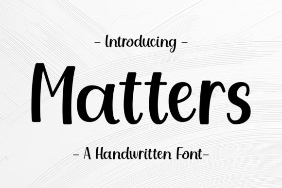 Unlocking Elegance: Why Matters is the Script Font for Your Next Creative Project